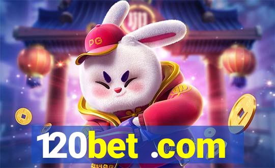 120bet .com